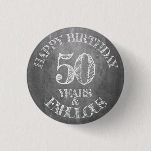 Happy Birthday - 50 Years & Fabulous 3 Cm Round Badge