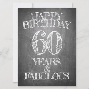Happy Birthday - 60 Years & Fabulous in chalkboar