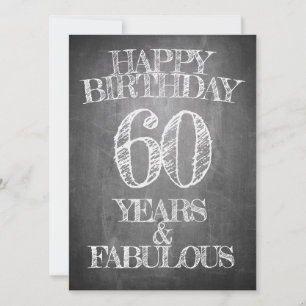Happy Birthday - 60 Years & Fabulous in chalkboar