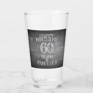 Happy Birthday - 60 Years & Fabulous in chalkboar Glass