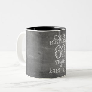 Happy Birthday - 60 Years & Fabulous Two-Tone Coffee Mug