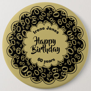 Happy Birthday, 60th Gold/Black Number Pattern 6 Cm Round Badge