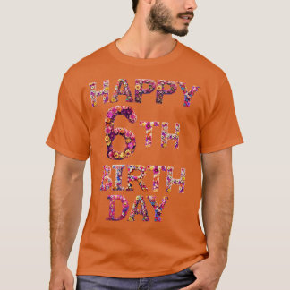 Happy Birthday 6th T-Shirt