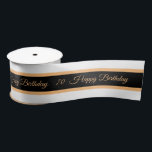 Happy Birthday & 70 Celebration, Aniversary Event Satin Ribbon<br><div class="desc">Ribbon (Gifts): Celebration,  Aniversary,  Happy Birthday event & number 70 - easily customise text and number for the special occasion.</div>