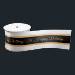 Happy Birthday & 70 Celebration, Aniversary Event Satin Ribbon<br><div class="desc">Ribbon (Gifts): Celebration,  Aniversary,  Happy Birthday event & number 70 - easily customise text and number for the special occasion.</div>