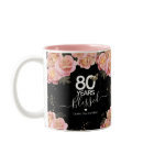 Happy Birthday 80 Years Blessed Pink Floral Coffee