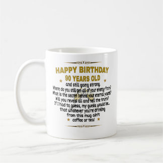 Happy Birthday 90 Years Old Coffee Mug