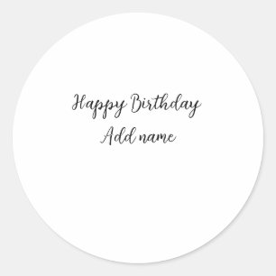 Happy birthday add name title simple minimal classic round sticker