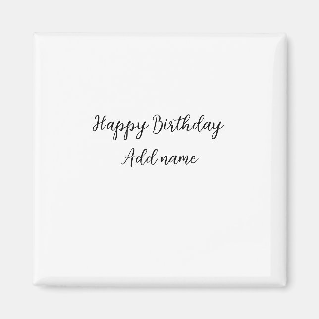 Happy birthday add name title simple minimal  magnet (Front)