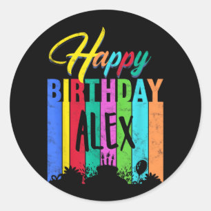 Happy Birthday Alex Personalised Name Gift Custom Classic Round Sticker