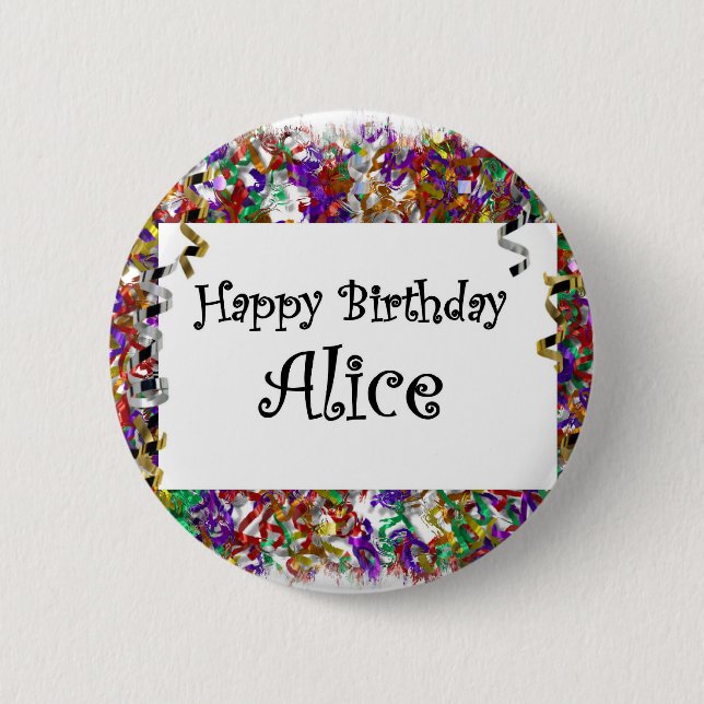Happy Birthday Alice 6 Cm Round Badge (Front)
