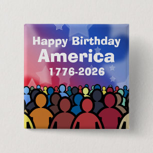 Happy Birthday America 1776 to 2026 15 Cm Square Badge