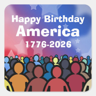 Happy Birthday America 1776 to 2026 Square Sticker