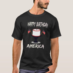 Happy Birthday America  American Birthday Cake App T-Shirt