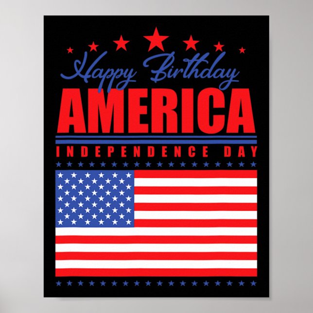 Happy Birthday America Independence Day July 4th  Poster (Front)
