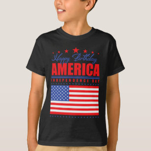 Happy Birthday America Independence Day July 4th T-Shirt