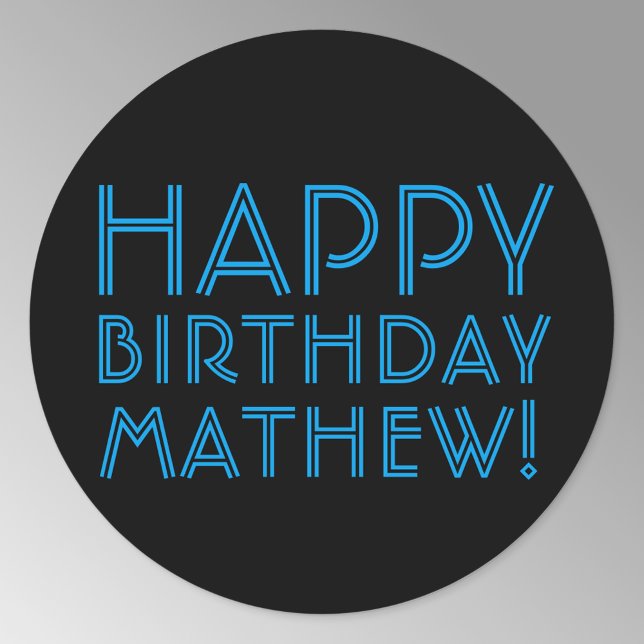 Happy Birthday (ANY NAME) | Blue & Black (or diy) Classic Round Sticker (Creator Uploaded)