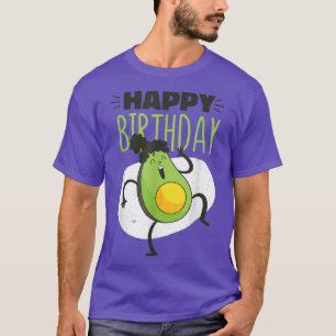 Happy Birthday Avocado for Men and Women T-Shirt