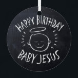 Happy Birthday Baby Jesus Christian Christmas<br><div class="desc">Sometimes it's nice to remember what "CHRIST"mas is celebrated for. Share the spirit of your faith with others. Find this charming design on other products - just check out our store. There is black chalk version for only on white - a 'White Chalk' version if you would like this product...</div>