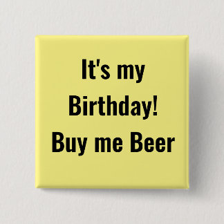 Happy Birthday badge gift Buy me Beer!
