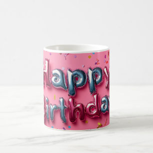 Happy Birthday Balloons and Confetti Coffee Mug