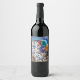 Happy Birthday Balloons in Santorini, Greece Wine Label