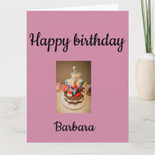 Happy birthday Barbara Card