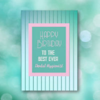 Happy birthday BEST Dental Hygienist greeting card