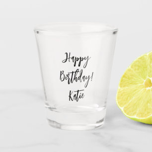 Happy Birthday black white personalised script. Shot Glass