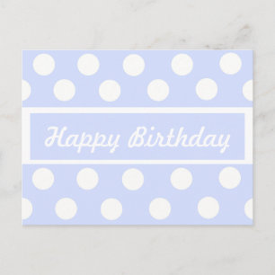 Happy Birthday Blue & White Polka Dot Post Card