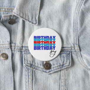 Happy birthday boy. Celebrating your birthday... 7.5 Cm Round Badge