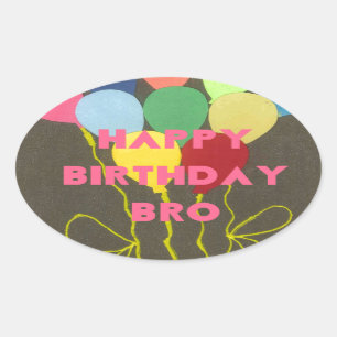 Happy Birthday Bro Art Print Oval Sticker