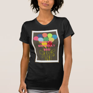 Happy Birthday Bro Art Print T-Shirt
