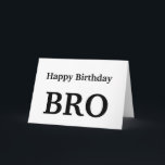 Happy Birthday Bro , Brother Greeting Card<br><div class="desc">Happy Birthday Bro ,  Brother Greeting Card</div>