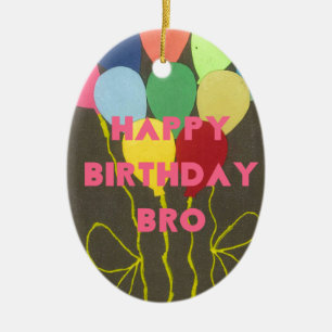 Happy Birthday Bro Ceramic Tree Decoration
