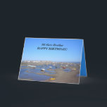 Happy Birthday brother Card<br><div class="desc">Seascape boats,  Happy birthday brother,  Have a great day.</div>