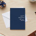 Happy Birthday Brother minimalistic Simple Card<br><div class="desc">This design may be personalised by choosing the Edit Design option. You may also transfer onto other items. Contact me at colorflowcreations@gmail.com or use the chat option at the top of the page if you wish to have this design on another product or need assistance. See more of my designs...</div>