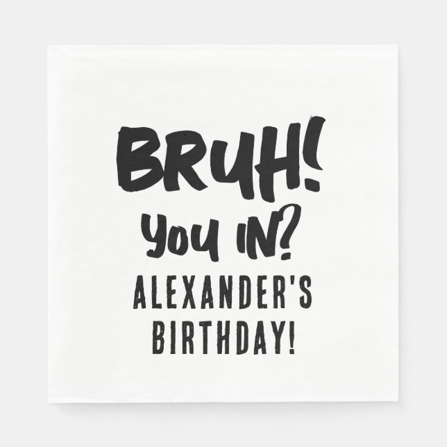 Happy Birthday Bruh Boy's Teenager Teen Boy Napkin (Front)