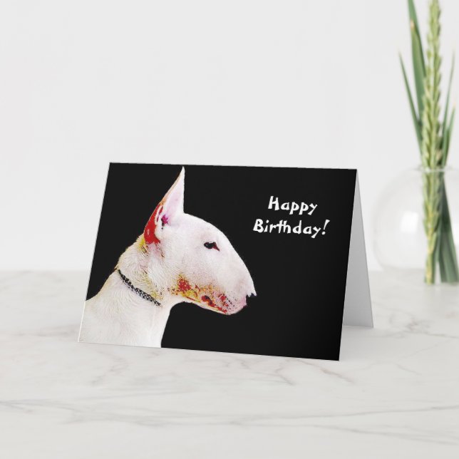 Happy Birthday Bull Terrier greeting card (Front)