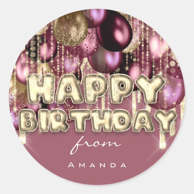 Happy Birthday Burgundy Drips Gold BALLOONS Pink Classic Round Sticker (Front)