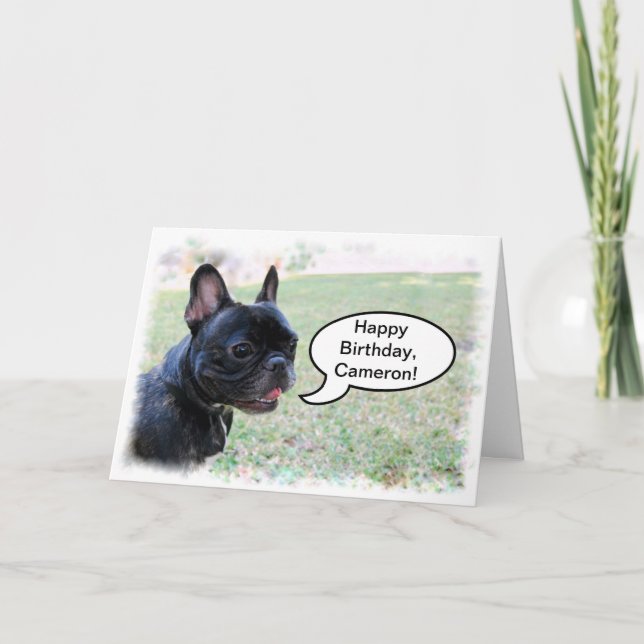 Happy Birthday, Cameron, French Bulldog Card (Front)