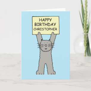 Happy Birthday Christopher, Cartoon Cat. Card