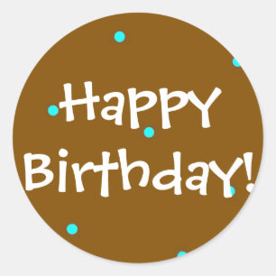 Happy Birthday! Classic Round Sticker