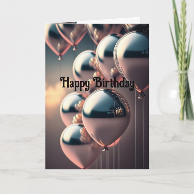 Happy Birthday Classy Person Metalic Balloons Card (Front)