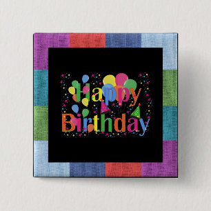 Happy Birthday, colourful party design, 15 Cm Square Badge