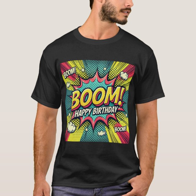 Happy Birthday Comic Book Boom T-Shirt (Front)
