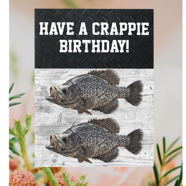 Happy Birthday Crappie Fishing Angler Custom Card (A funny crappie fishing themed birthday card with a pun.)