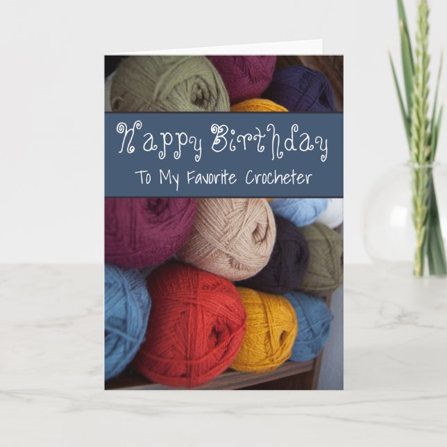Happy Birthday Crocheter Card Yarn Maker (Front)