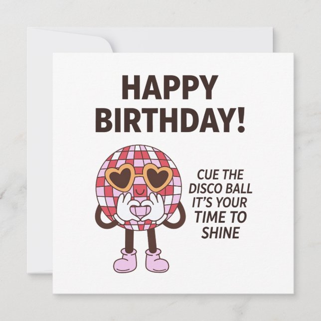 Happy Birthday Cue The Disco Ball  Card (Front)