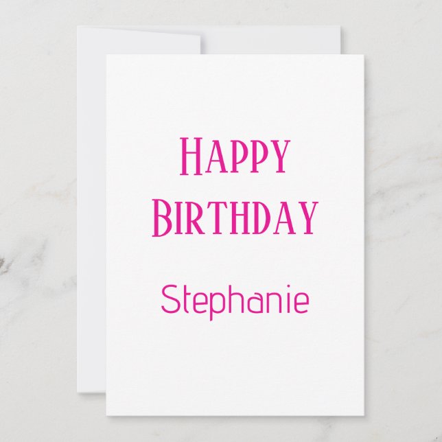 Happy Birthday Custom Name White Hot Pink Custom Holiday Card (Front)